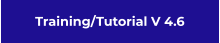 Training/Tutorial V 4.6