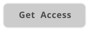 Get  Access