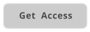 Get  Access